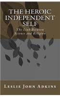 The Heroic Independent Self