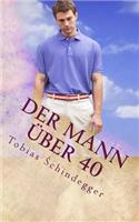 Der Mann über 40