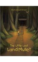 The Little Lost Land Mullet