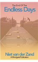 The End Of The Endless Days: Unwanted Letters To A Colder Shore