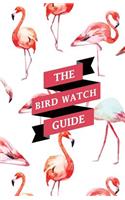 The Bird Watch Guide: Premium Password Journal and Logbook Protect Usernames and Passwords: Password Keeper
