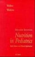 Nutrition in Pediatrics: Basic Science and Clinical Application
