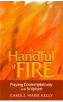 A Handful of Fire