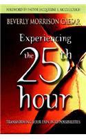 Experiencing the 25th Hour