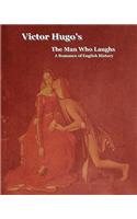 The Man Who Laughs: A Romance of English History