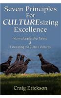 Seven Principles for Culturesizing Excellence