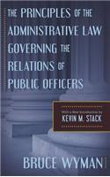 Principles of the Administrative Law Governing the Relations of Public Officers