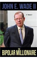 The Bipolar Millionaire: A Memoir