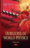 Horizons in World Physics: Volume 285
