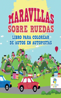 Maravillas Sobre Ruedas: Libro para Colorear de Autos en Autopistas