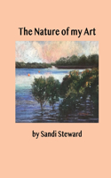 Nature of my Art