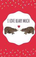 I Love Beary Much