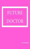 Future doctor notebook for college student 2020