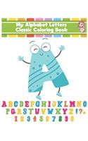 My Alphabet Letters Classic Coloring Book