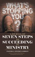 Journal of Seven Steps to Succeeding in Ministry