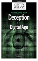 Technology vs. Truth: Deception in the Digital Age