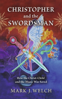 Christopher and the Swordsman