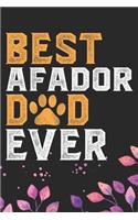 Best Afador Dad Ever: Cool Afador Dog Dad Journal Notebook - Afador Puppy Lover Gifts - Funny Afador Dog Notebook - Afador Owner Gifts. 6 x 9 in 120 pages