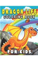 Dragon Life Coloring Book for Kids