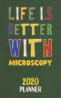 Life Is Better With Microscopy 2020 Planner
