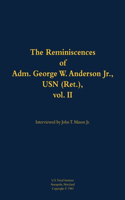 The Reminiscences of Adm. George W. Anderson Jr., USN (Ret.), vol. 2