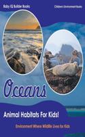 Oceans - Animal Habitats for Kids! Environment Where Wildlife Lives - Children's Environment Books