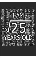 I Am 25 Years Old