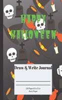 Happy Halloween: Draw And Write Journal