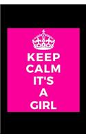 Keep Calm It's A Girl: Mom to Be Pregancy Funny Lined Journal Notebook for Her Him Bestie Friend Partner, Office Colleague Coworker Boss - Unique Birthday Present, Christm