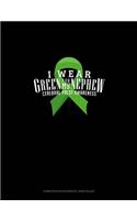 I Wear Green For My Nephew Cerebral Palsy Awareness