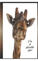 I'm A Giraffe Girl: A Blank Lined Notebook To Write In For Notes / Lists / Important Dates / Thoughts / 6" x 9" / Gift Giving / 121 Pages With A Sweet Looking Giraffe O