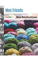 Mes Tricots Mes Réalisations 34 Projets: Cahier de Tricots à remplir - Création en DIY - Carnet de 70 pages - format 18.9 x 24.61 cm -