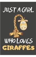 Just A Girl Who Loves Giraffes