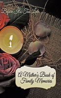 Before It's Too Late: A Mother's Book of Family Memories