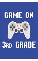 Game on 3rd Grade: Video Gamer Funny Back to School 3rd Grade Draw & Write Journal