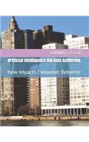 Artificial Intelligence Big Data Gathering
