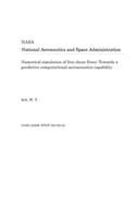 Numerical Simulation of Free Shear Flows: Towards a Predictive Computational Aeroacoustics Capability