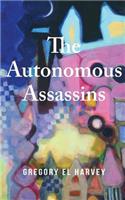 Autonomous Assassins