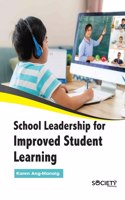 School Leadership for Improved Student Learning