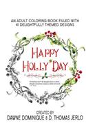 Happy Holly'Day Adult Coloring Book