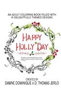 Happy Holly'Day Adult Coloring Book