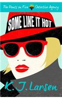 Some Like It Hot