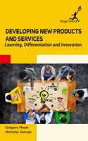 Developing New Products and Services: Learning Differentiation and Innovation