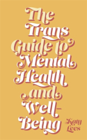 Trans Guide to Mental Health and Well-Being