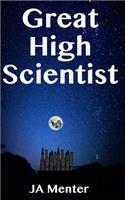 Great High Scientist