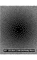 2019-2023 Black & White Dots Monthly Planner: 60 Months Pretty Simple Calendar Planner - Get Organized. Get Focused. Take Action Today and Achieve Your Goals