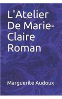 L'Atelier de Marie-Claire Roman