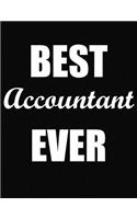 Best Accountant Ever: Funny Blank Line Accountant Notebook (8.5 X 11 - 110 Blank Pages)