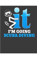 I'm Going Scuba Diving