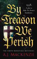By Treason We Perish